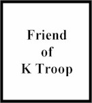 Friend of K Troop