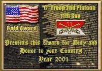 The Duty and Honor To Country Award by C Troop 2nd Platoon, 11th Cav